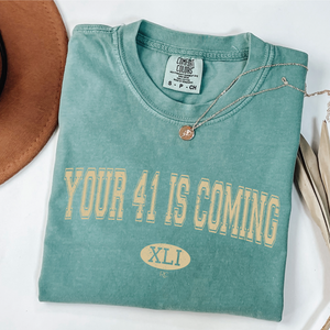 Your 41 Is Coming | Light Green